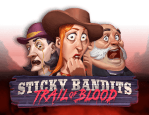 STICKY BANDITS TRAIL OF BLOOD