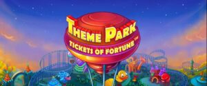 Theme Park : Tickets of Fortune
