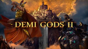Demi Gods II